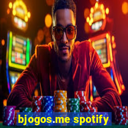 bjogos.me spotify